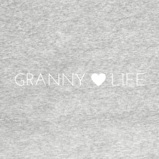 Granny Life T-Shirt